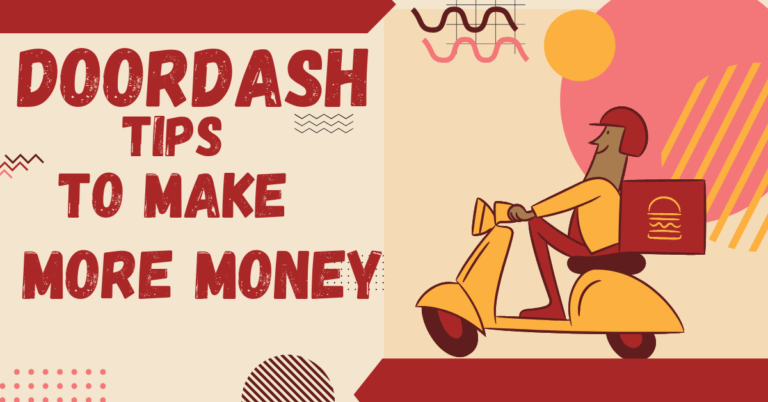 How to make more money on DoorDash