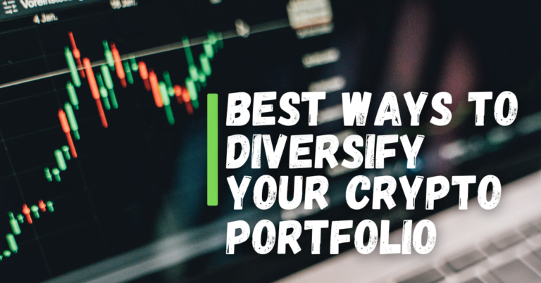Best Ways to Diversify Your Crypto Portfolio