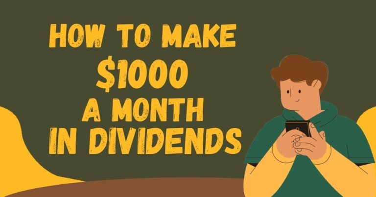 How To Make $1000 A Month In Dividends